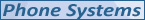 Phone Systems